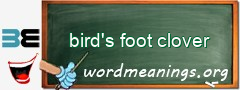 WordMeaning blackboard for bird's foot clover